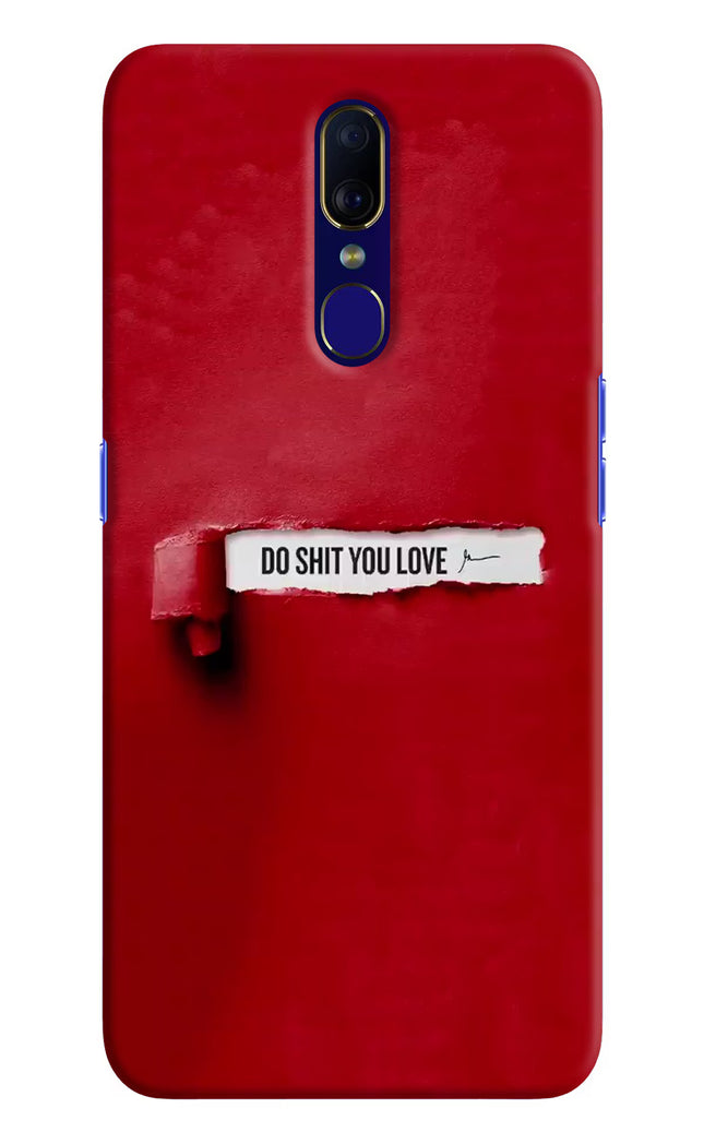 Do Shit You Love Oppo F11 Hard Case Back Cover by Casekaro