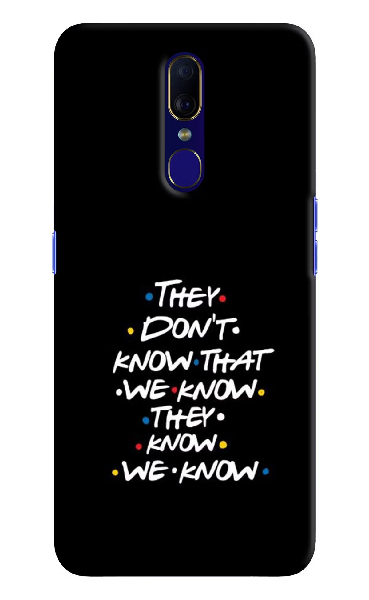 FRIENDS Dialogue Oppo F11 Hard Case Back Cover by Casekaro