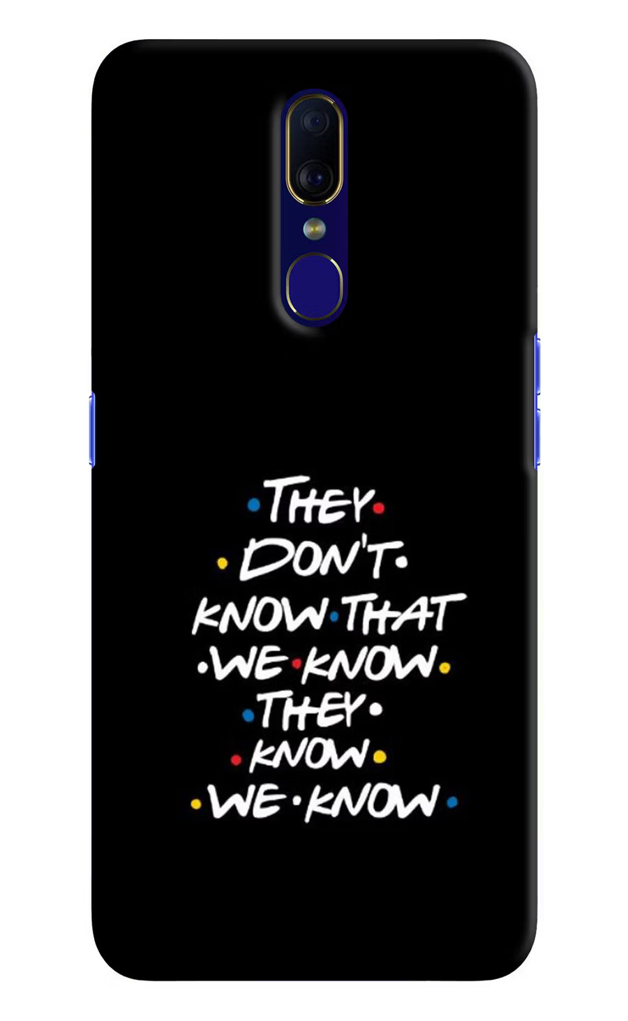 FRIENDS Dialogue Oppo F11 Back Cover, Hard case