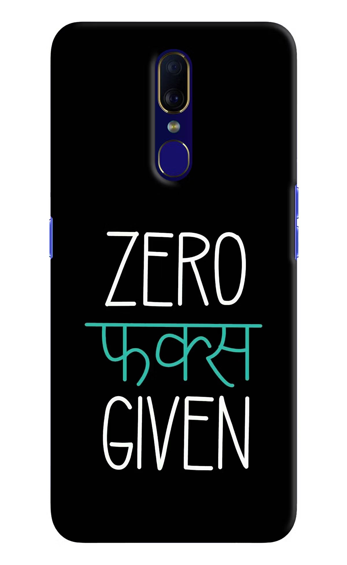 Zero Fucks Given Oppo F11 Hard Case Back Cover by Casekaro