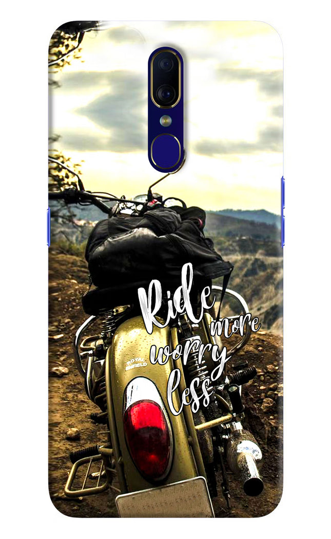 Ride More Worry Less Oppo F11 Hard Case Back Cover by Casekaro