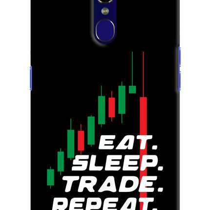 Eat Sleep Trade Repeat Oppo F11 Hard Case Back Cover by Casekaro