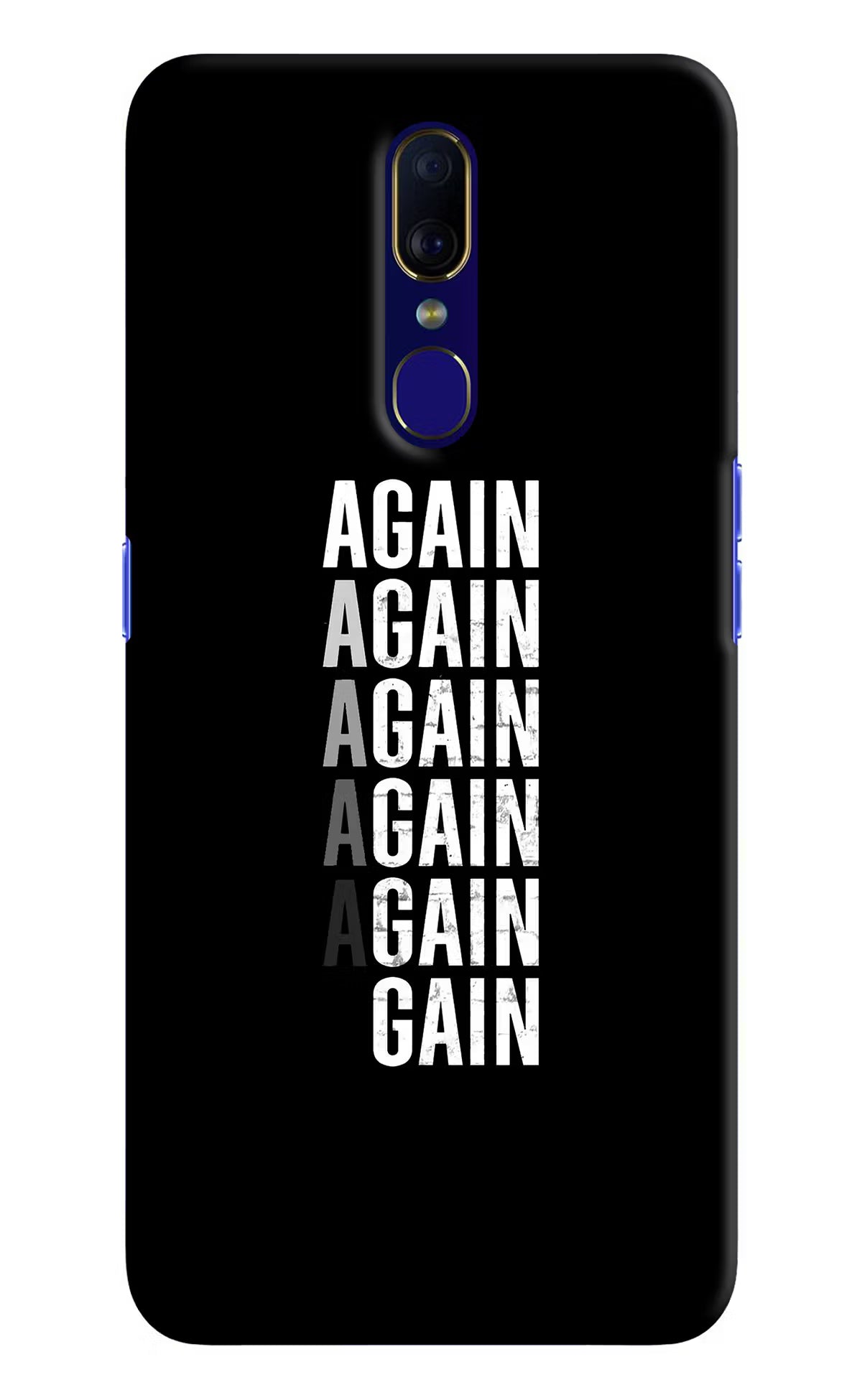 Again Again Gain Oppo F11 Hard Case Back Cover by Casekaro