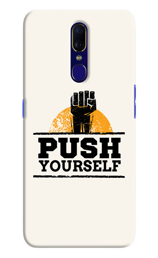Push Yourself Oppo F11 Hard Case Back Cover by Casekaro