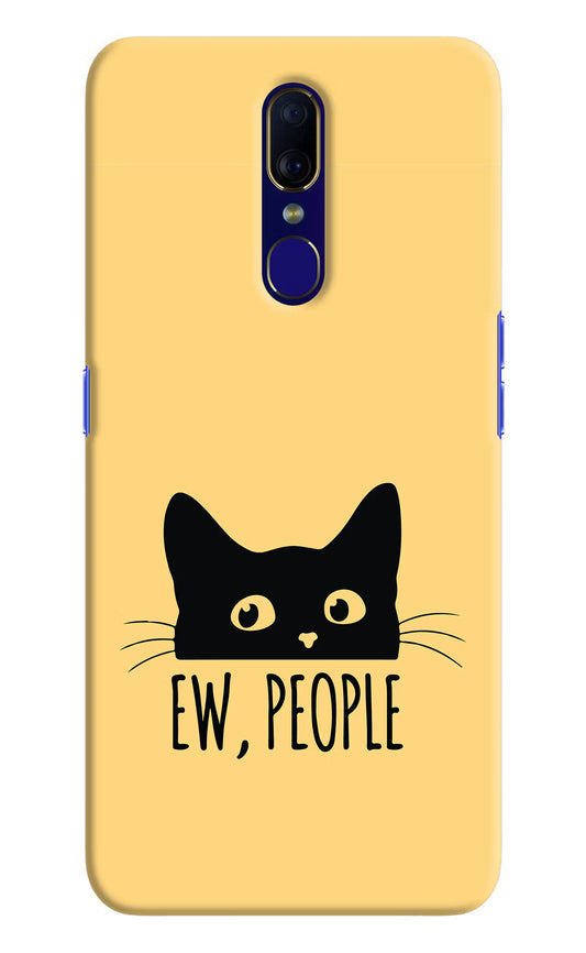 Ew People Catitude Oppo F11 Hard Case Back Cover by Casekaro