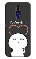 You're Right Oppo F11 Hard Case Back Cover by Casekaro