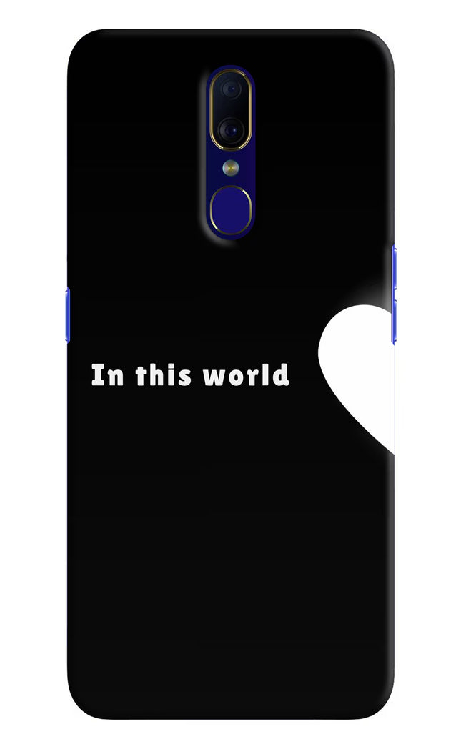 This World Oppo F11 Hard Case Back Cover by Casekaro