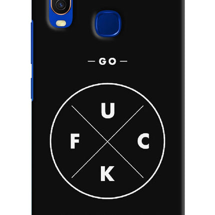 Go Fuck Yourself Vivo Y15/Y17 Hard Case Back Cover by Casekaro