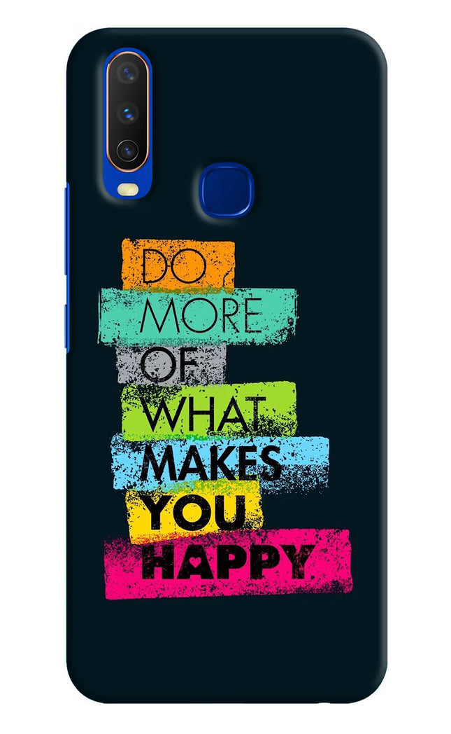 Do More Of What Makes You Happy Vivo Y15/Y17 Hard Case Back Cover by Casekaro