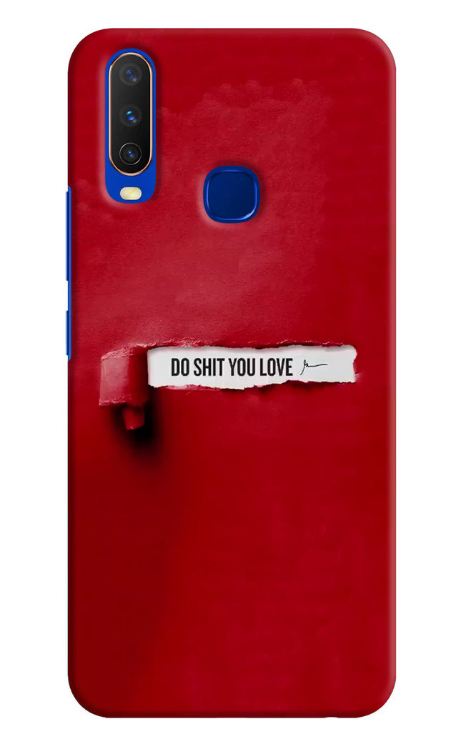 Do Shit You Love Vivo Y15/Y17 Hard Case Back Cover by Casekaro