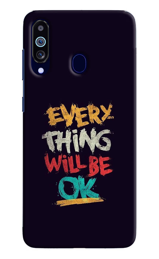 Everything Will Be Ok Samsung M40/A60 Hard Case Back Cover by Casekaro
