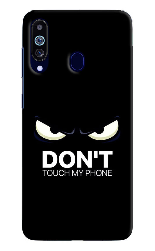 Don'T Touch My Phone Samsung M40/A60 Hard Case Back Cover by Casekaro