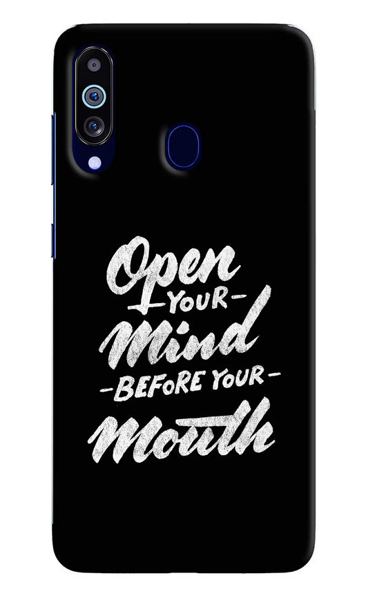Open Your Mind Before Your Mouth Samsung M40/A60 Hard Case Back Cover by Casekaro