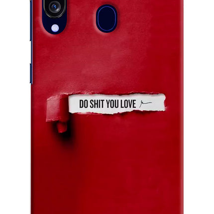 Do Shit You Love Samsung M40/A60 Hard Case Back Cover by Casekaro