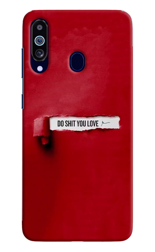 Do Shit You Love Samsung M40/A60 Hard Case Back Cover by Casekaro