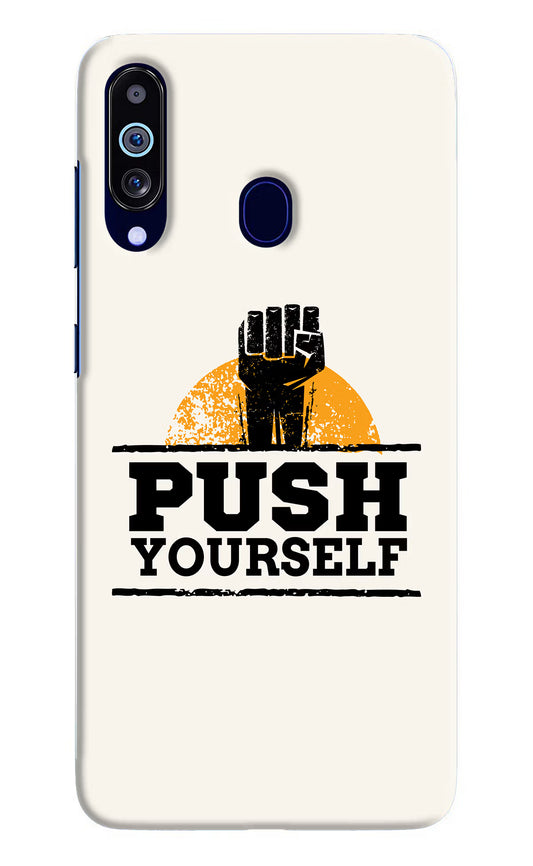 Push Yourself Samsung M40/A60 Hard Case Back Cover by Casekaro