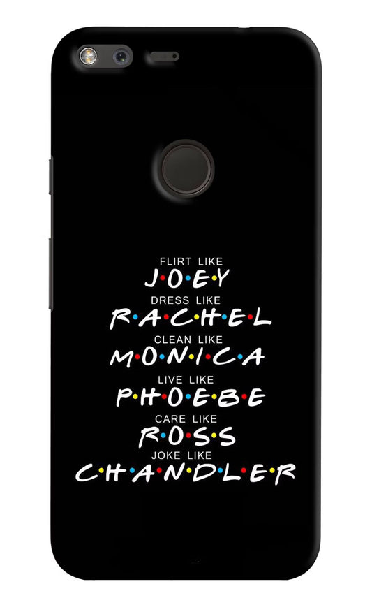 FRIENDS Character Google Pixel Hard Case Back Cover by Casekaro