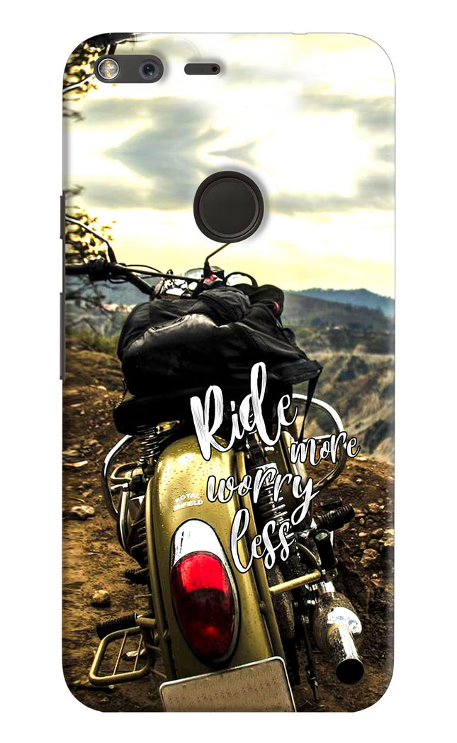 Ride More Worry Less Google Pixel Hard Case Back Cover by Casekaro
