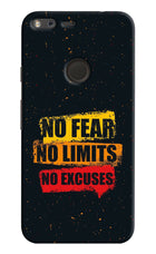 No Fear No Limits No Excuse Google Pixel XL Hard Case Back Cover by Casekaro