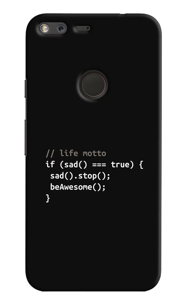 Life Motto Code Google Pixel XL Hard Case Back Cover by Casekaro