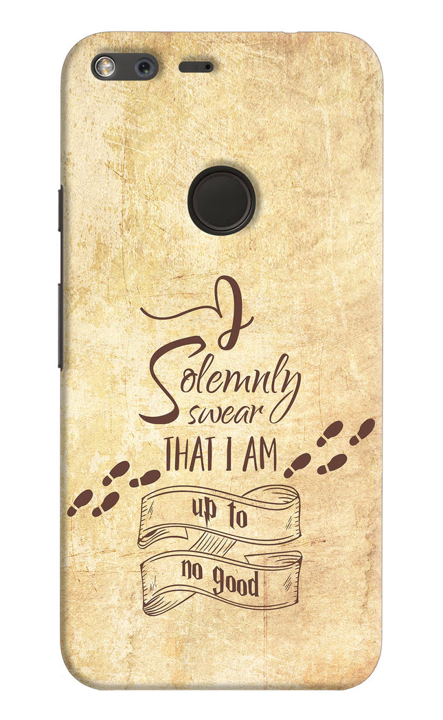 I Solemnly swear that i up to no good Google Pixel XL Hard Case Back Cover by Casekaro
