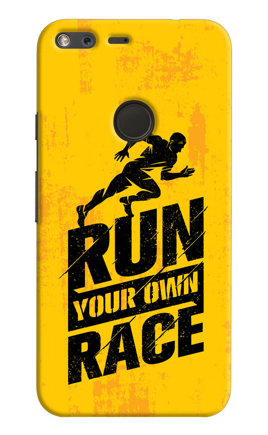 Run Your Own Race Google Pixel XL Hard Case Back Cover by Casekaro