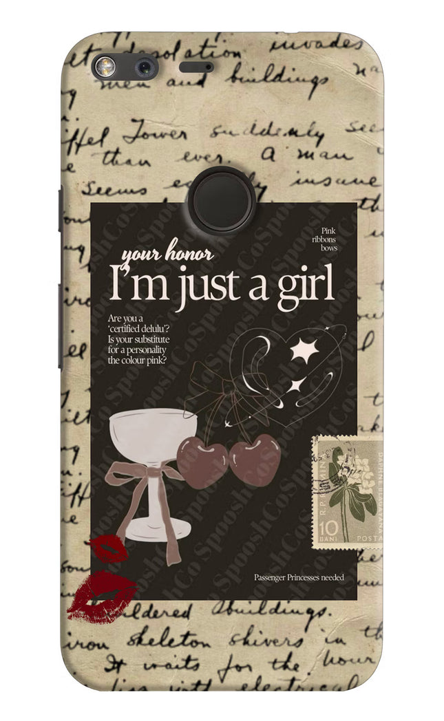 I am just a girl Google Pixel XL Hard Case Back Cover by Casekaro