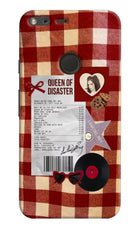 Queen of Disaster Google Pixel XL Hard Case Back Cover by Casekaro