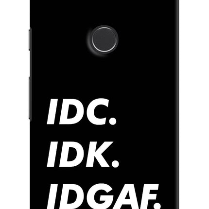 Idc Idk Idgaf Google Pixel 2 Hard Case Back Cover by Casekaro