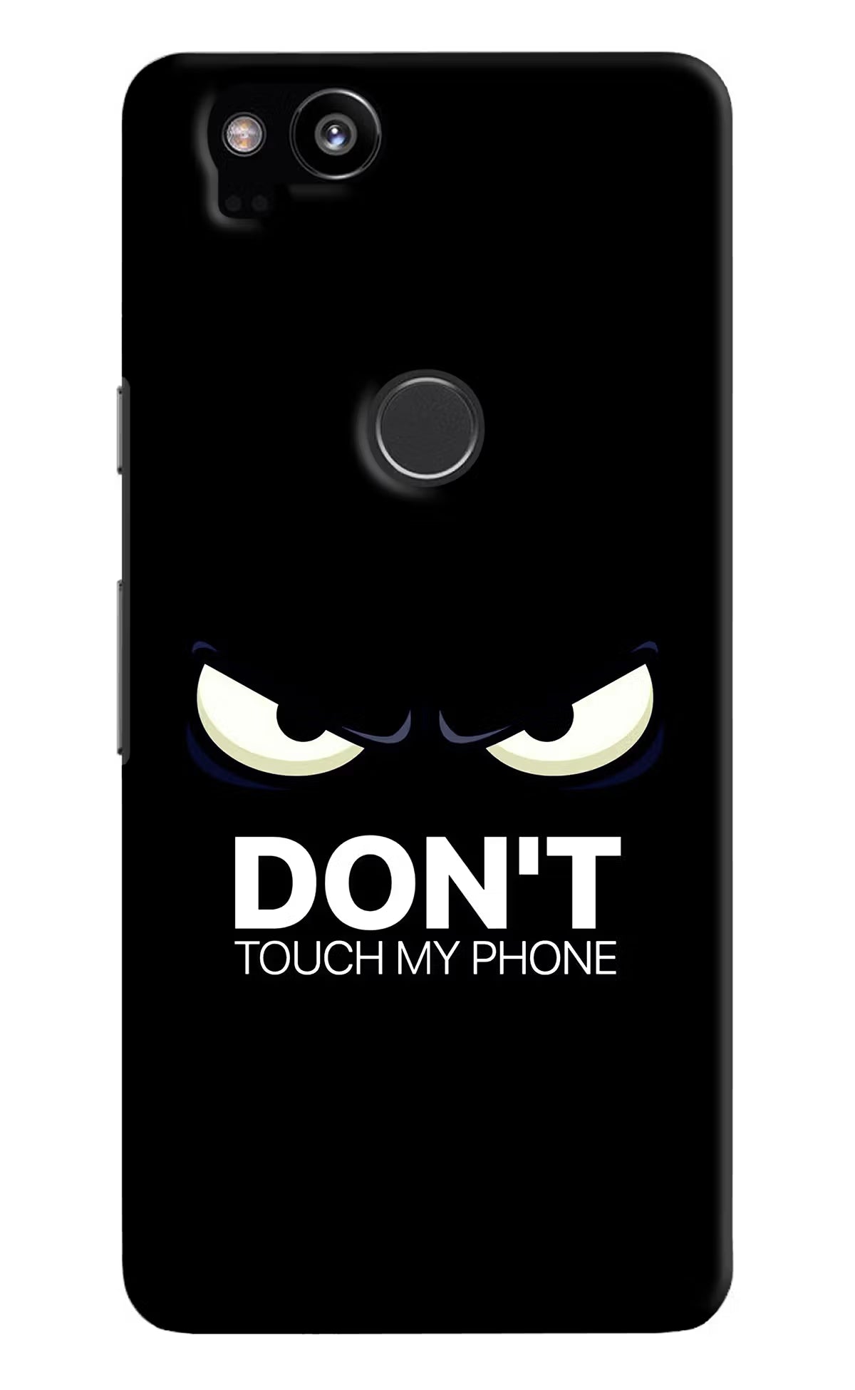 Don'T Touch My Phone Google Pixel 2 Hard Case Back Cover by Casekaro