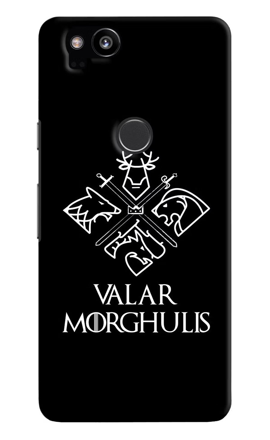 Valar Morghulis | Game Of Thrones Google Pixel 2 Back Cover, Hard case