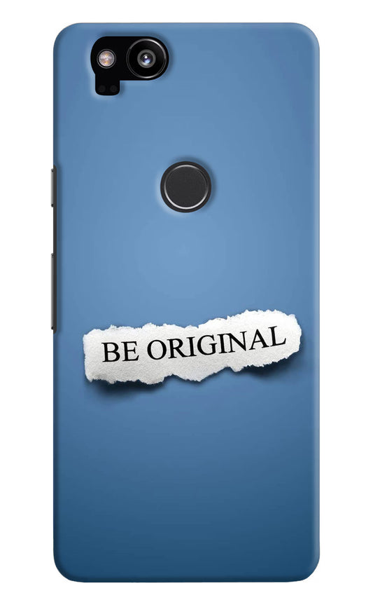 Be Original Google Pixel 2 Hard Case Back Cover by Casekaro