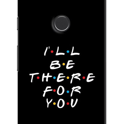 I'll Be There For You Google Pixel 2 Hard Case Back Cover by Casekaro