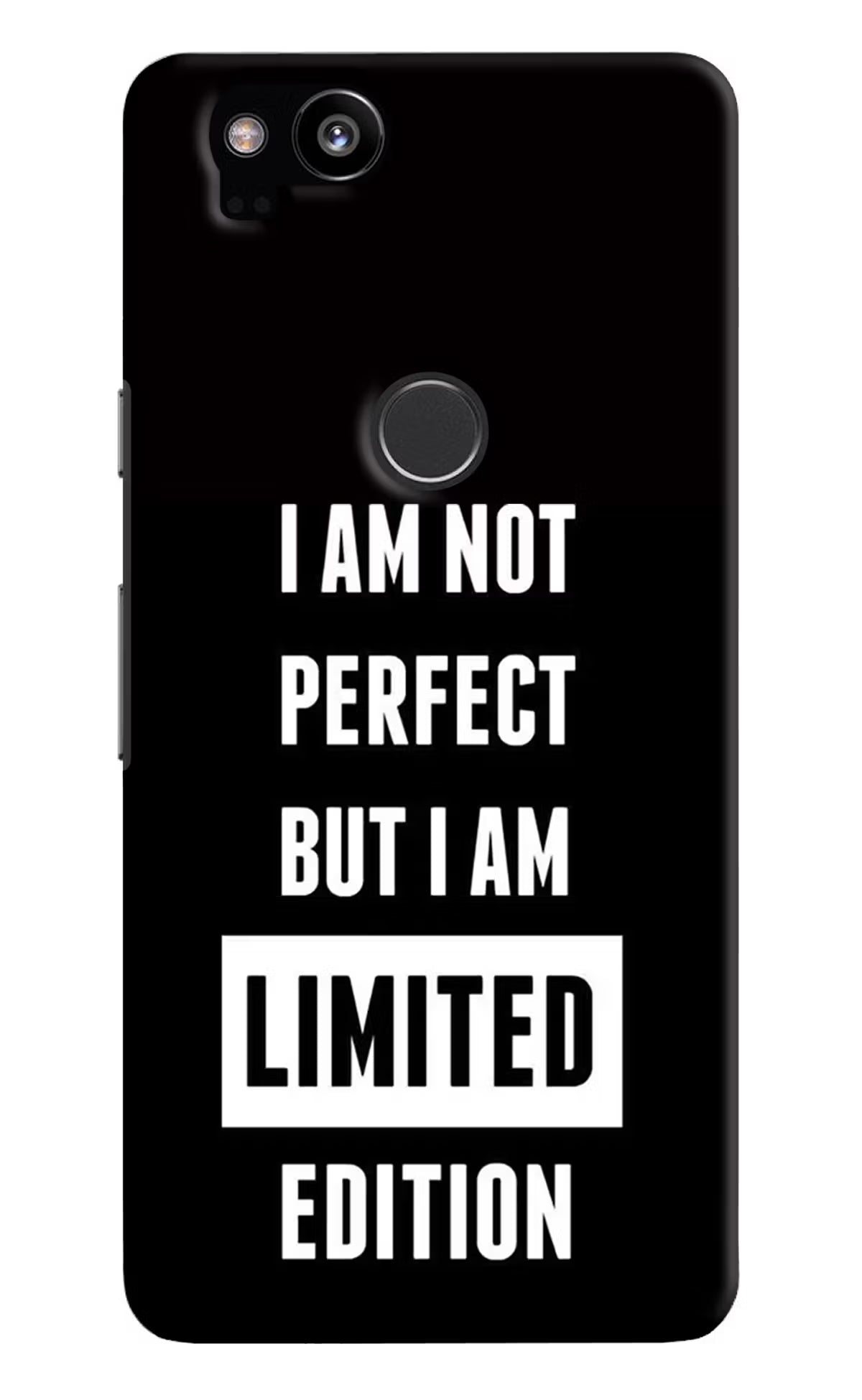 I Am Not Perfect But I Am Limited Edition Google Pixel 2 Hard Case Back Cover by Casekaro