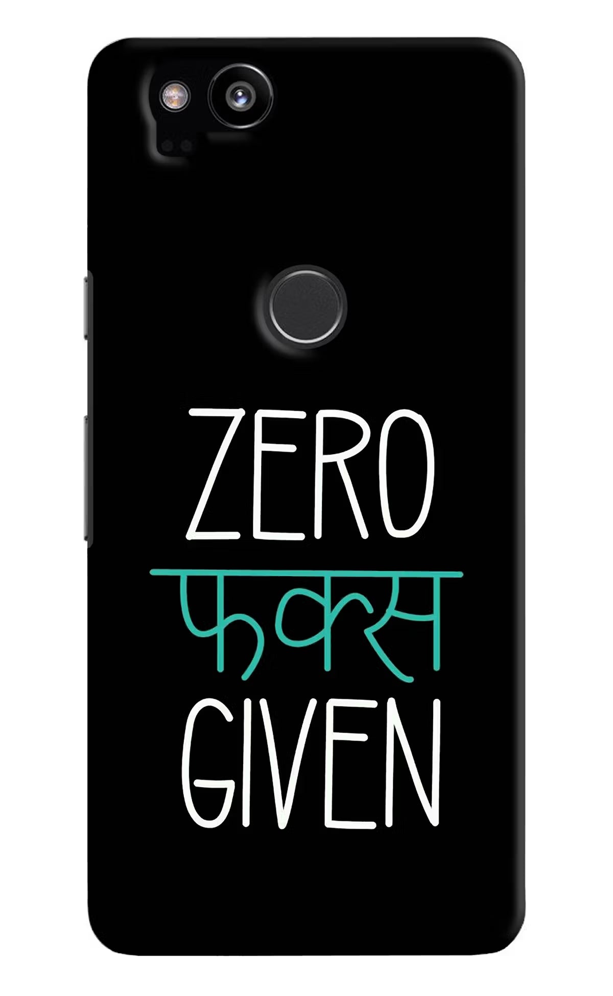 Zero Fucks Given Google Pixel 2 Hard Case Back Cover by Casekaro