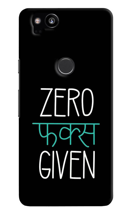 Zero Fucks Given Google Pixel 2 Hard Case Back Cover by Casekaro