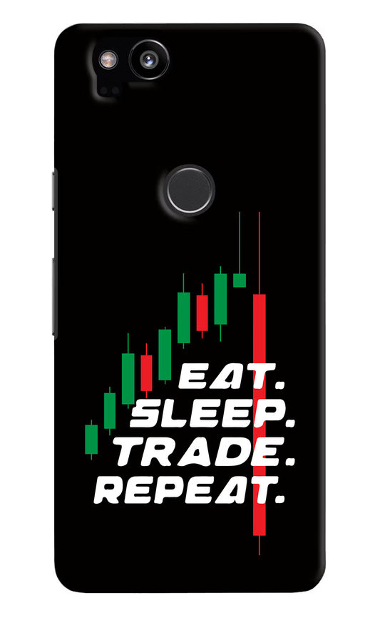 Eat Sleep Trade Repeat Google Pixel 2 Hard Case Back Cover by Casekaro