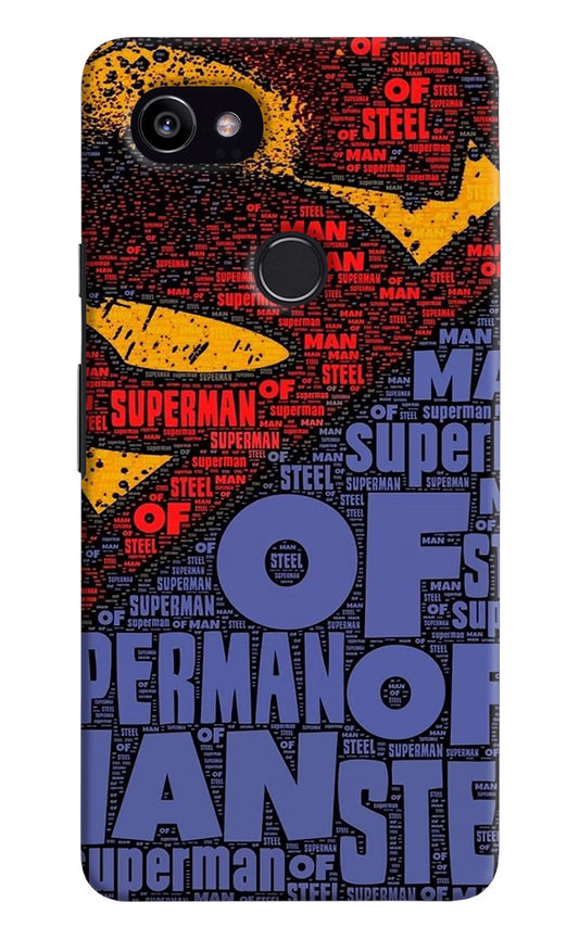 Superman Google Pixel 2 XL Hard Case Back Cover by Casekaro