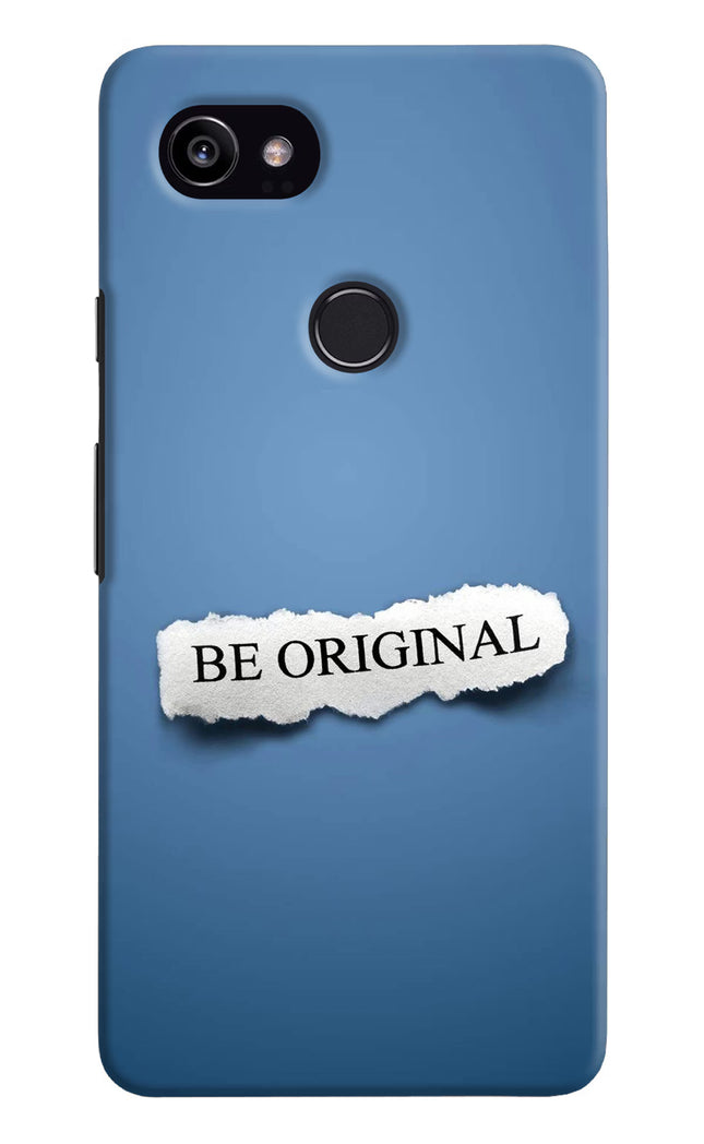Be Original Google Pixel 2 XL Hard Case Back Cover by Casekaro
