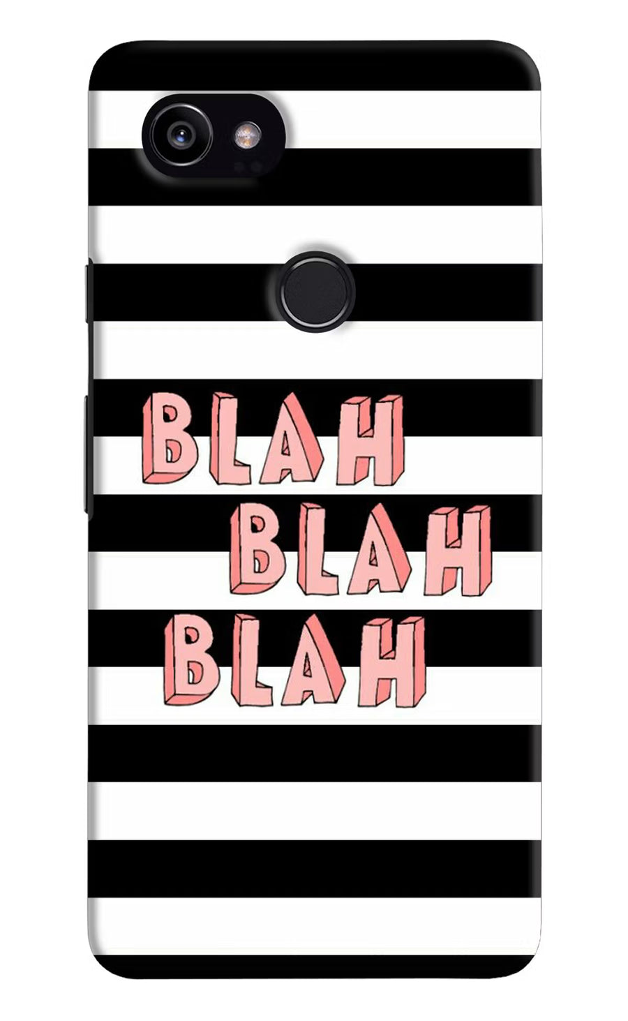 Blah Blah Blah Google Pixel 2 XL Back Cover, Hard case