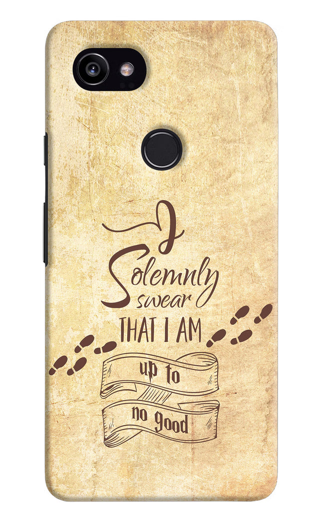 I Solemnly swear that i up to no good Google Pixel 2 XL Hard Case Back Cover by Casekaro