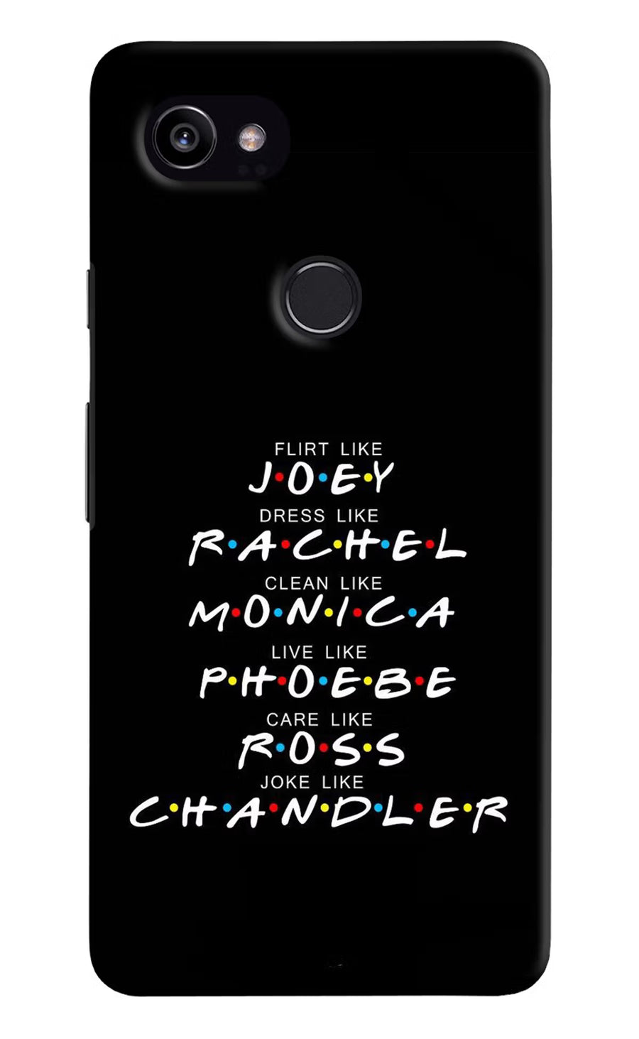 FRIENDS Character Google Pixel 2 XL Back Cover, Hard case