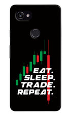 Eat Sleep Trade Repeat Google Pixel 2 XL Hard Case Back Cover by Casekaro