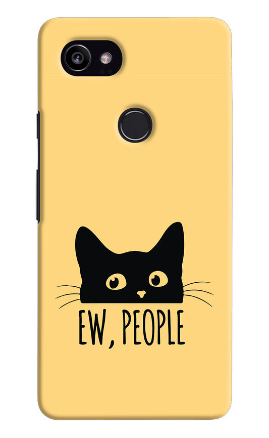 Ew People Catitude Google Pixel 2 XL Hard Case Back Cover by Casekaro