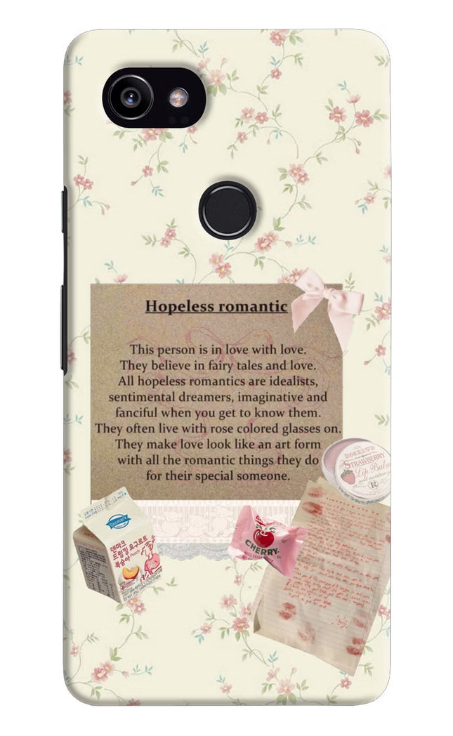 Hopeless Romantic Google Pixel 2 XL Hard Case Back Cover by Casekaro