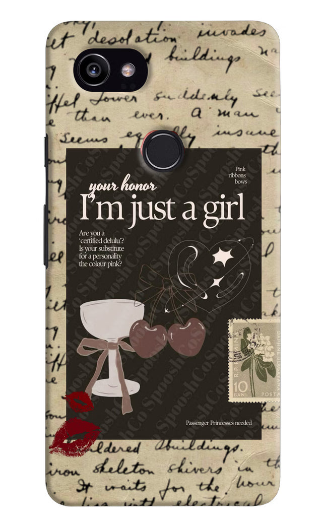 I am just a girl Google Pixel 2 XL Hard Case Back Cover by Casekaro