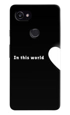 This World Google Pixel 2 XL Hard Case Back Cover by Casekaro