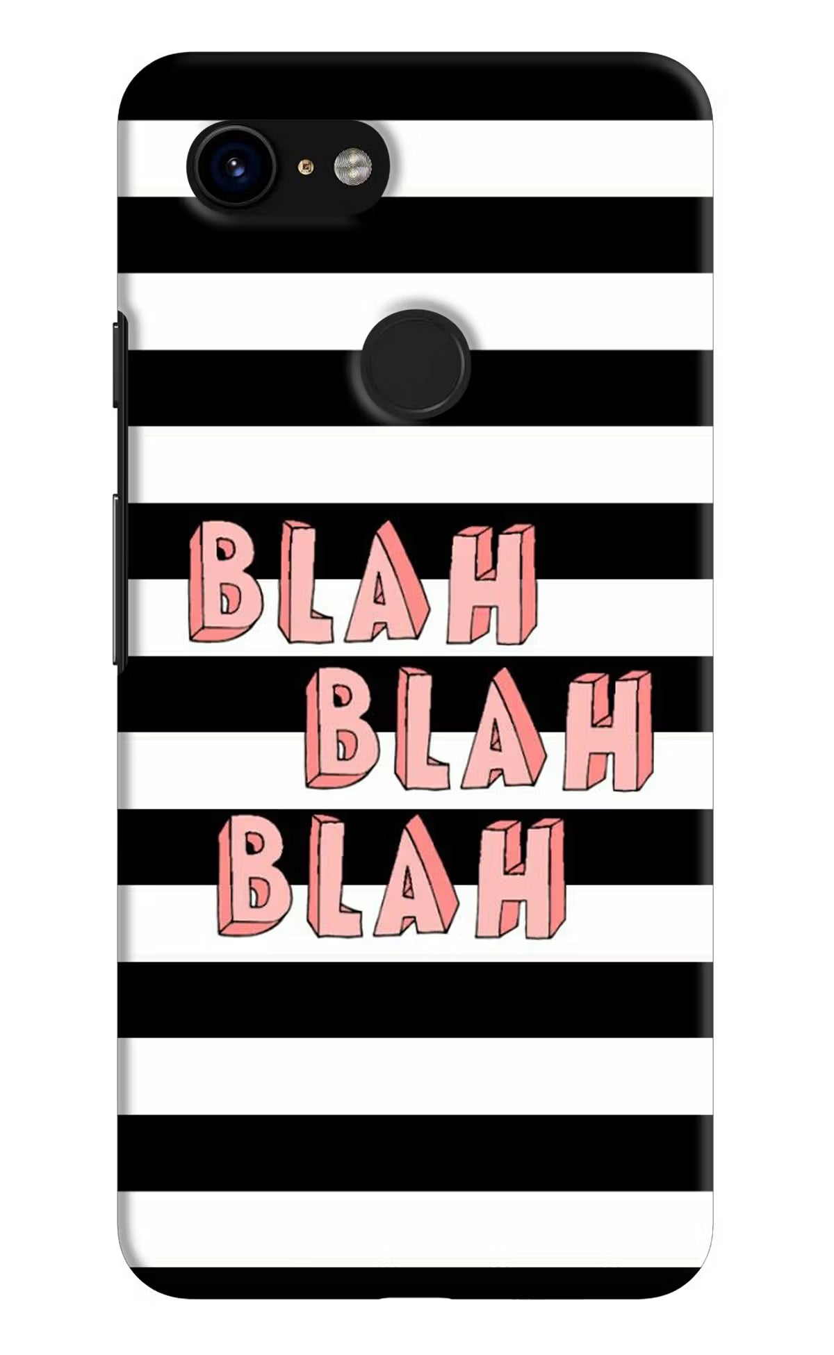 Blah Blah Blah Google Pixel 3 Hard Case Back Cover by Casekaro