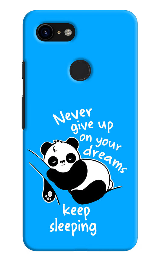 Keep Sleeping Google Pixel 3 Hard Case Back Cover by Casekaro
