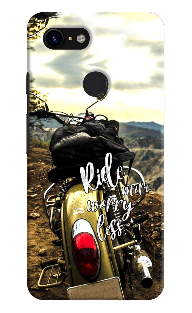Ride More Worry Less Google Pixel 3 Hard Case Back Cover by Casekaro